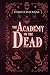 The Academy of the Dead (Haunted Creatures, Haunted Places)
