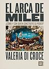 El arca de Milei:...