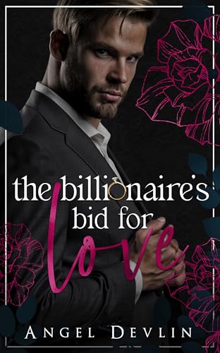 The Billionaire's Bid for Love (Kindle Edition)