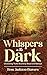 Whispers in the Dark by Rose Jackson-Beavers