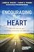 Encouraging the Heart: Igniting Purpose and Providing Meaningful Recognition (J-B Leadership Challenge: Kouzes/Posner)