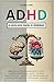 ADHD od Mentalnego Chaosu d...