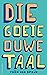 Die goeie ouwe taal