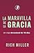 La Maravilla de la Gracia by Rich Miller