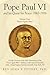 Pope Paul VI and His Quest for Peace: 1963-1978: Volume One: “Never Again War!”