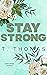 Stay Strong (Strength & Lov...