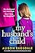 My Husband's Child by Alison Ragsdale