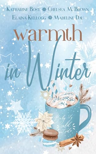 Warmth in Winter: An Anthology (Paperback)