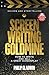 Screenwriting Goldmine: How to write – and sell – a great screenplay