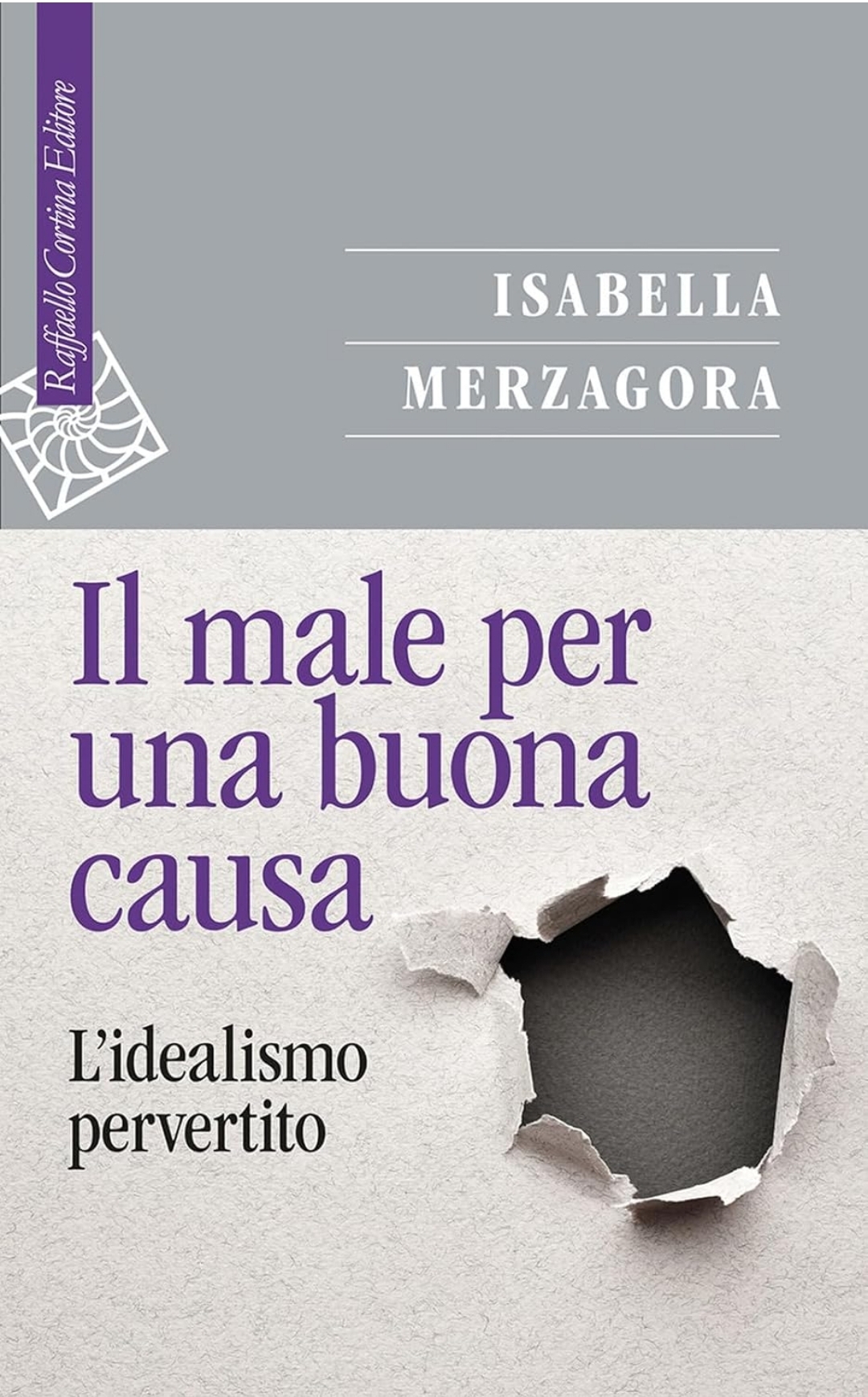 Il male per una buona causa. L'idealismo pervertito.