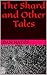 The Shard and Other Tales by Dan Hayes