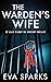 The Warden's Wife (Allie Bi...