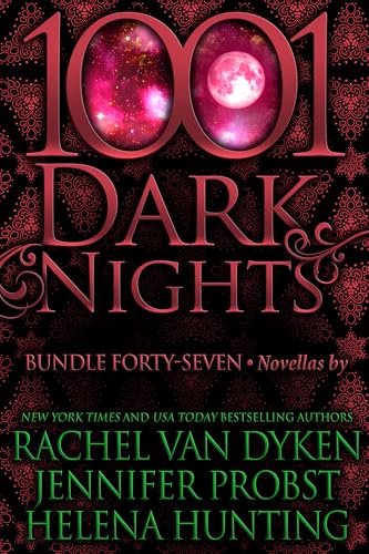 1001 Dark Nights: Bundle Forty-Seven (Kindle Edition)