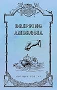 Dripping Ambrosia