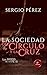 La sociedad del círculo y l...