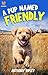 A Pup Named Friendly: A Bra...