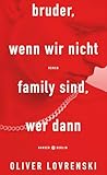 bruder, wenn wir ...