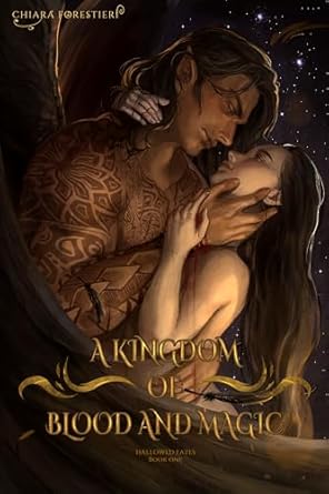 A Kingdom of Blood and Magic (Hallowed Fates #1)