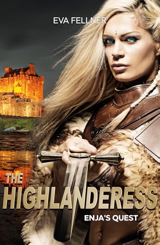 The Highlanderess: Vol.2 — Enja's Quest (The Highlanderess A Gripping Historical Romance of Scotland’s Fight for Freedom: A Fierce Woman’s Journey Through War and Love.)