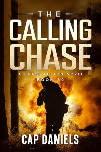 The Calling Chase: A Chase Fulton Novel (Chase Fulton Novels Book 30)