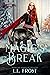 Magic's Break (Monsters Among Us: Hartford Cove, #6)