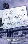 Hvis solen aldrig går ned by Ana Huang