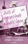 Hvis vi nogensinde mødes igen by Ana Huang