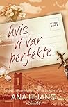 Hvis vi var perfekte by Ana Huang