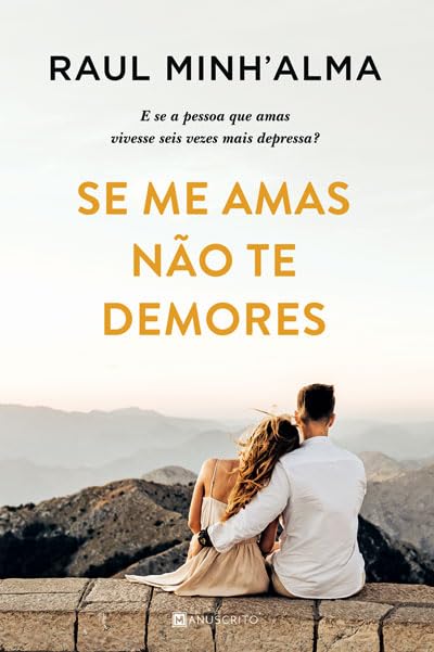 Se Me Amas Não Te Demores (Portuguese Edition)