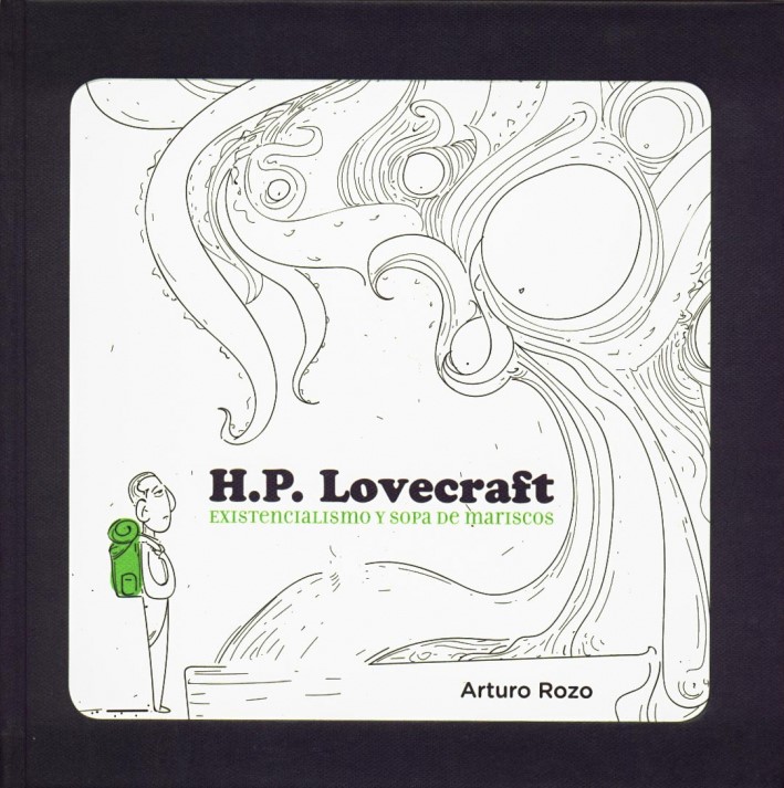 H.P. Lovecraft: Existencialismo y sopa de mariscos