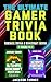 The Ultimate Gamer Trivia B...