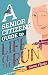 A Senior Citizen's Guide to Life on the Run (Timeless Pastures Mystery)