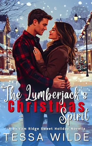 The Lumberjack's Christmas Spirit (Holidays In Balsam Ridge #5)