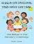 REGULACIÓN EMOCIONAL PARA N...