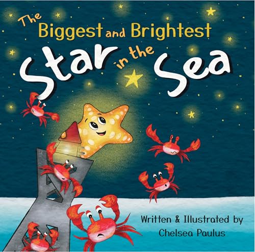 The Biggest and Brightest Star in the Sea: A Story for Kids About Friendship, Helping Others and Self-Esteem (Kindle Edition)