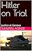 Hitler on Trial: WW2 Histor...