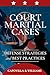 Court Martial Cases: Defens...