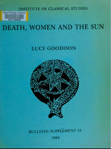 Death, women, and the sun: Symbolism of regeneration in early Aegean religion (Bulletin supplement)