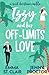 Izzy and Her Off-Limits Love (Oakley Island, #3.5)