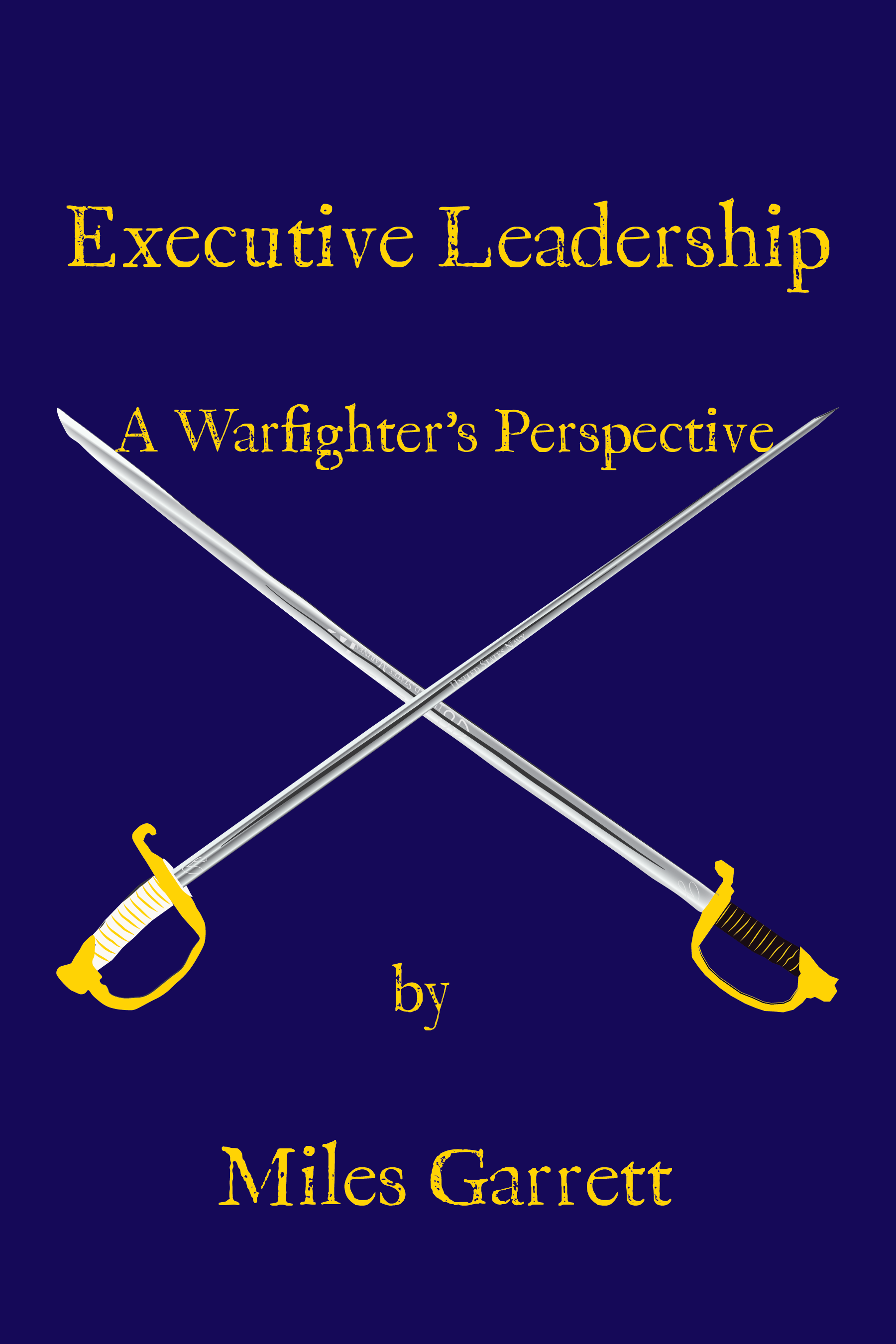 Executive Leadership: A Warfighter's Perspective