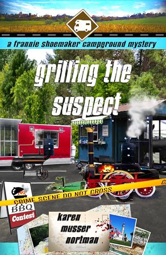 Grilling the Suspect (The Frannie Shoemaker Campground Mysteries, #11)