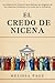 El Credo De Nicena: Una Exp...