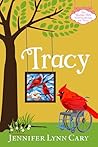 Tracy by Jennifer Lynn Cary