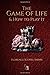 The Game of Life & How to Play It