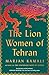 The Lion Women of Tehran