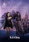 Sorcery & Sin in the Second World: A Tale of Two