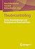 Theatercontrolling: Trends, Herausforderungen und Perspektiven aus Theorie und Praxis (German Edition)