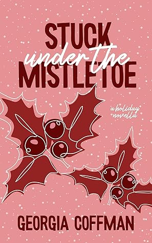 Stuck Under the Mistletoe