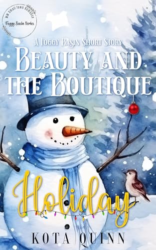 Beauty and the Boutique Holiday: A Foggy Basin Short Story (Kindle Edition)