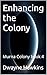 Enhancing the Colony: Murna...